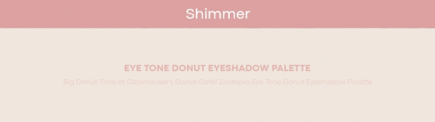 [주토피아] 아이톤 도넛 아이섀도우 팔레트(zootopia eye tone donut eye shadow)